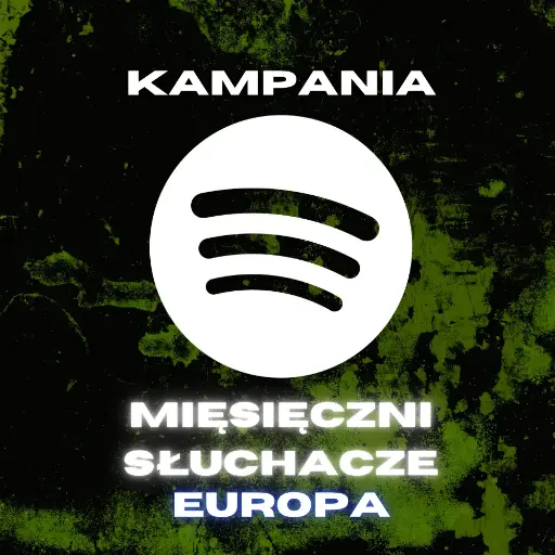 Spotify - Miesięczni słuchacze - Kampania EUROPA